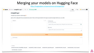 Merging your models on Hugging Face
https://huggingface.co/spaces/arcee-ai/mergekit-gui
 