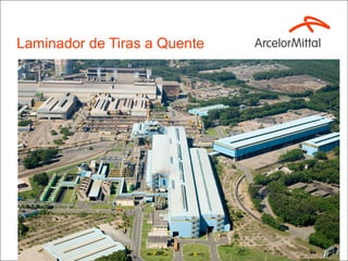 Laminador de Tiras a Quente
 