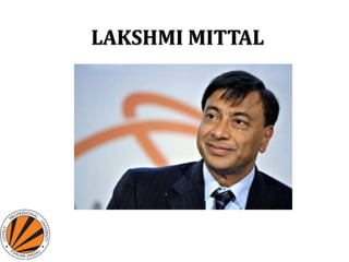 LAKSHMI MITTAL
 