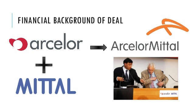 Arcelor Mittal : Merger by Absorption