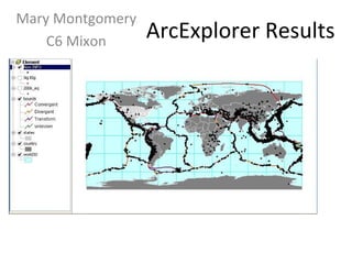 ArcExplorer Results Mary Montgomery C6 Mixon 