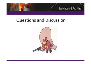 Questions and Discussion
 