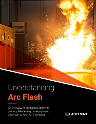 Free Guide to Arc Flash Labeling - NFPA 70E Compliance & Electrical ...