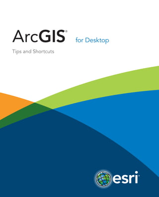 ArcGIS for Desktop Tips and Shortcuts | PDF