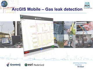 ArcGIS Mobile – Gas leak detection 