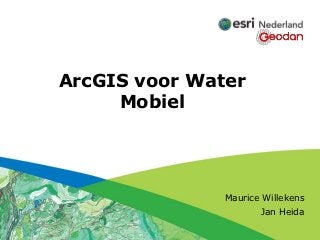 Click to edit Subtitle (optional)



       ArcGIS voor Water
            Mobiel




                                    Maurice Willekens
                                           Jan Heida
 