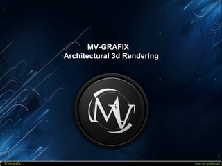 MV-GRAFIX    Architectural 3d Rendering 