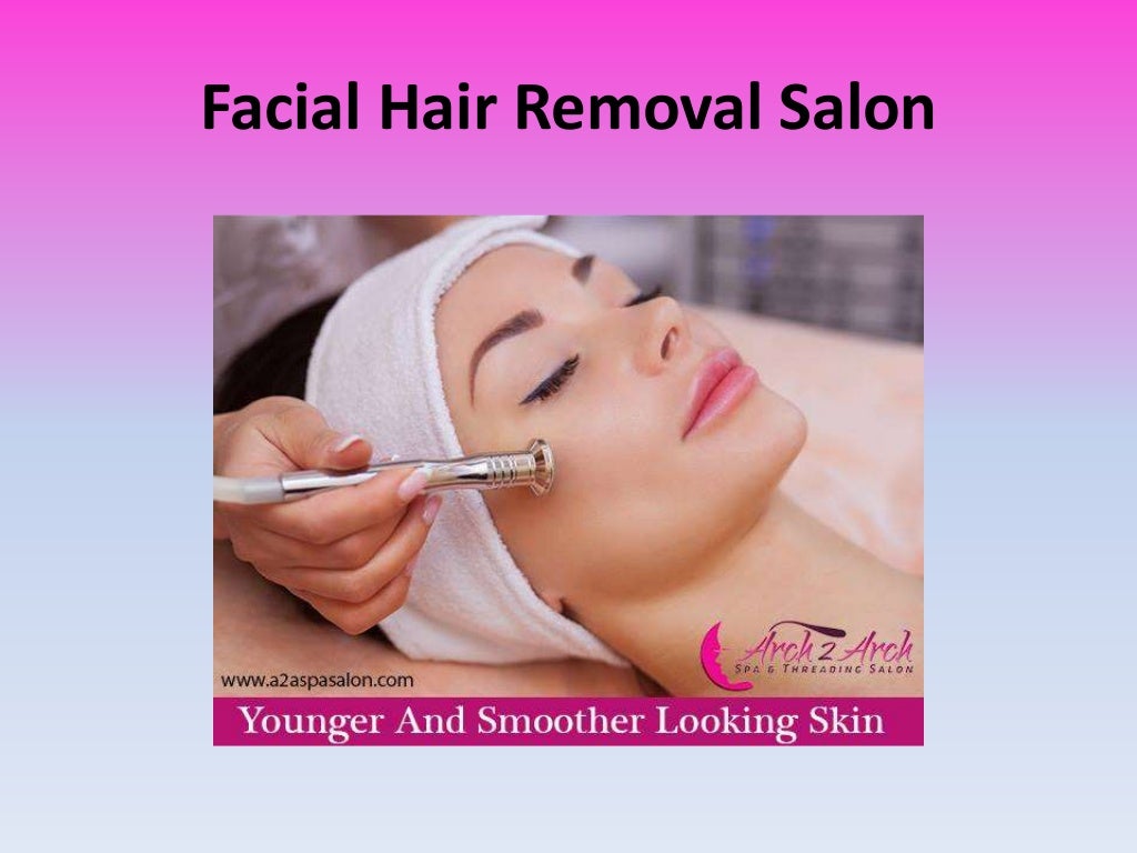 Facial Hair Removal Salon , Face Hair Removal Salon Arch 2 Arch Spa