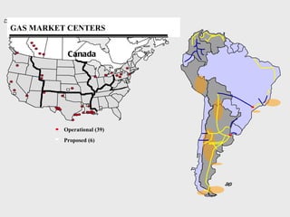 GAS MARKET CENTERS


           Canada




          Operational (39)
          Proposed (6)
 