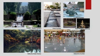 Chadar – Mughal Gardens
Interactive FountainReflective Water Feature
Linear Fountain Basin Fountain & Lightning
Sculpture Fountain
 