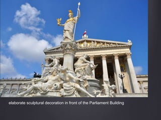 elaborate sculptural decoration in front of the Parliament Building
 