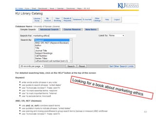 Lookin
      g for   a boo
                   k abou
                         t mark
                               eting e
                                      t   hics



                                                 43
 