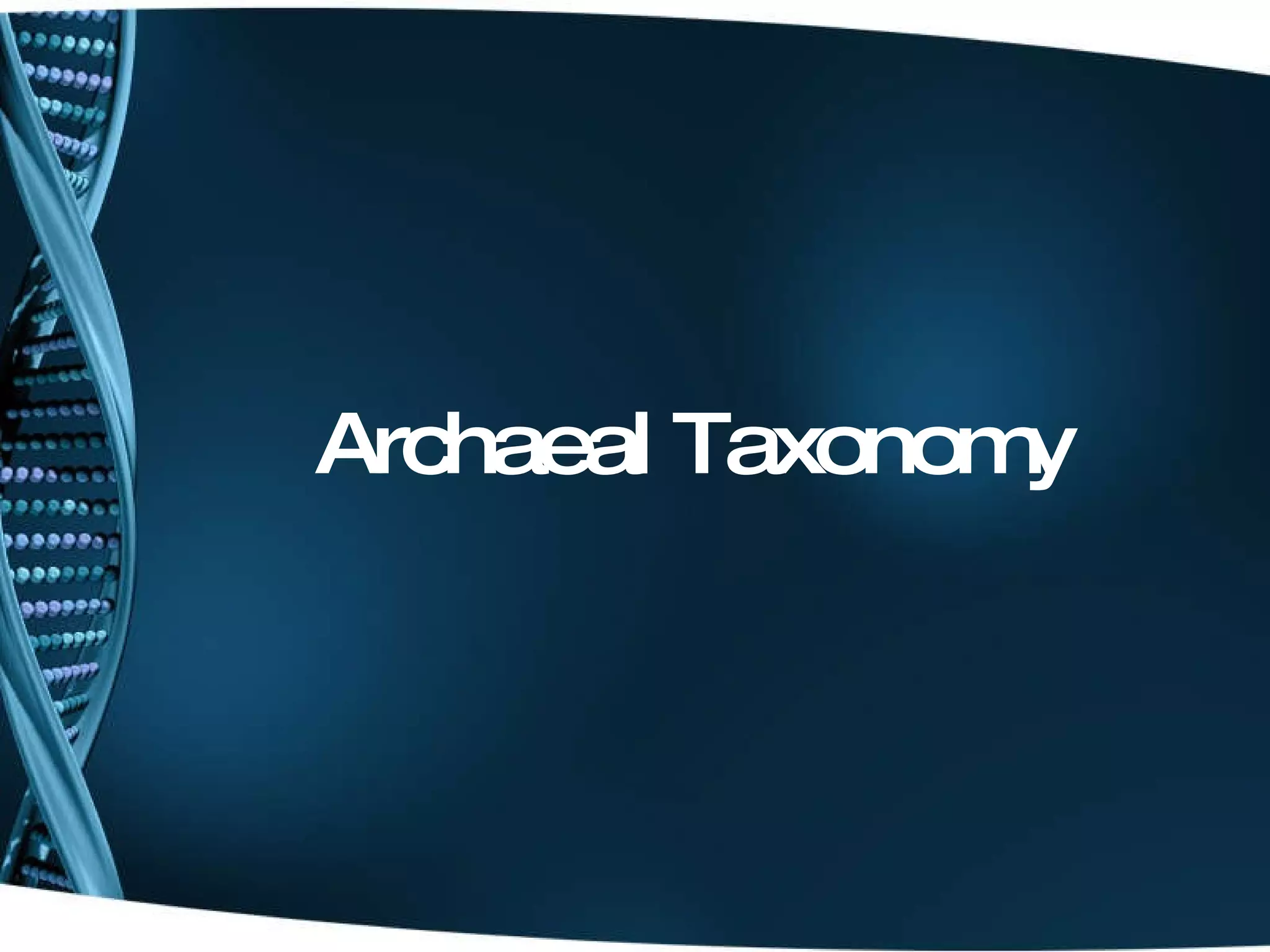 Archaeal Taxonomy 