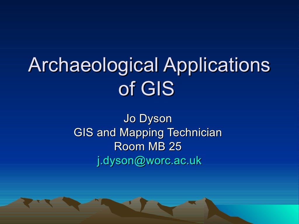 Archaeological Applications Of Gis