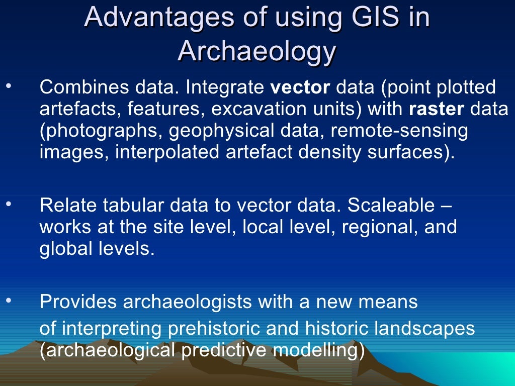 Archaeological Applications Of Gis