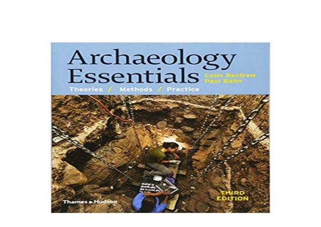 Pdf Archaeology Essentials Theories Methods And Practice| Download Pdf | Free Ebook archaeology essentials theories methods and practice pdf download