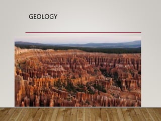 GEOLOGY
 