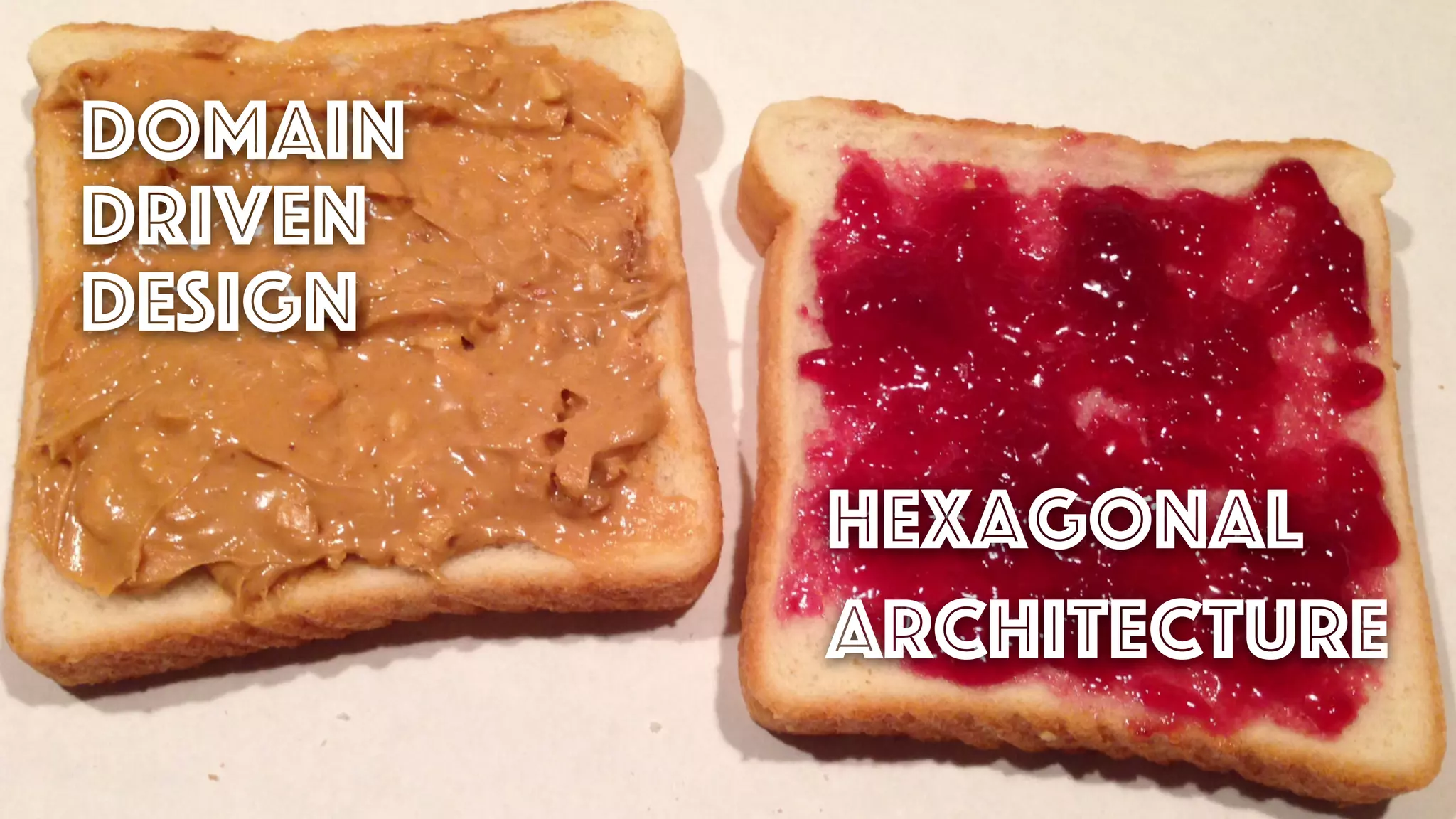 hexagonal
architecture
DOMAIN
DRIVEN
DESIGN
 