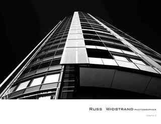 Russ Widstrand photographer
                       Volume 3
 