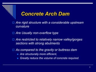 Arch Rib Dam about dam of archi that is cost effective | PPT