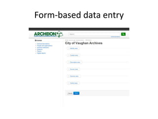Form-based data entry
 