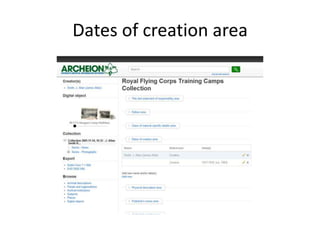 Dates of creation area
 