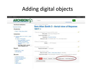Adding digital objects
 