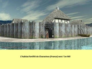 L'habitat fortifié de Charavines (France) vers l ’an Mil