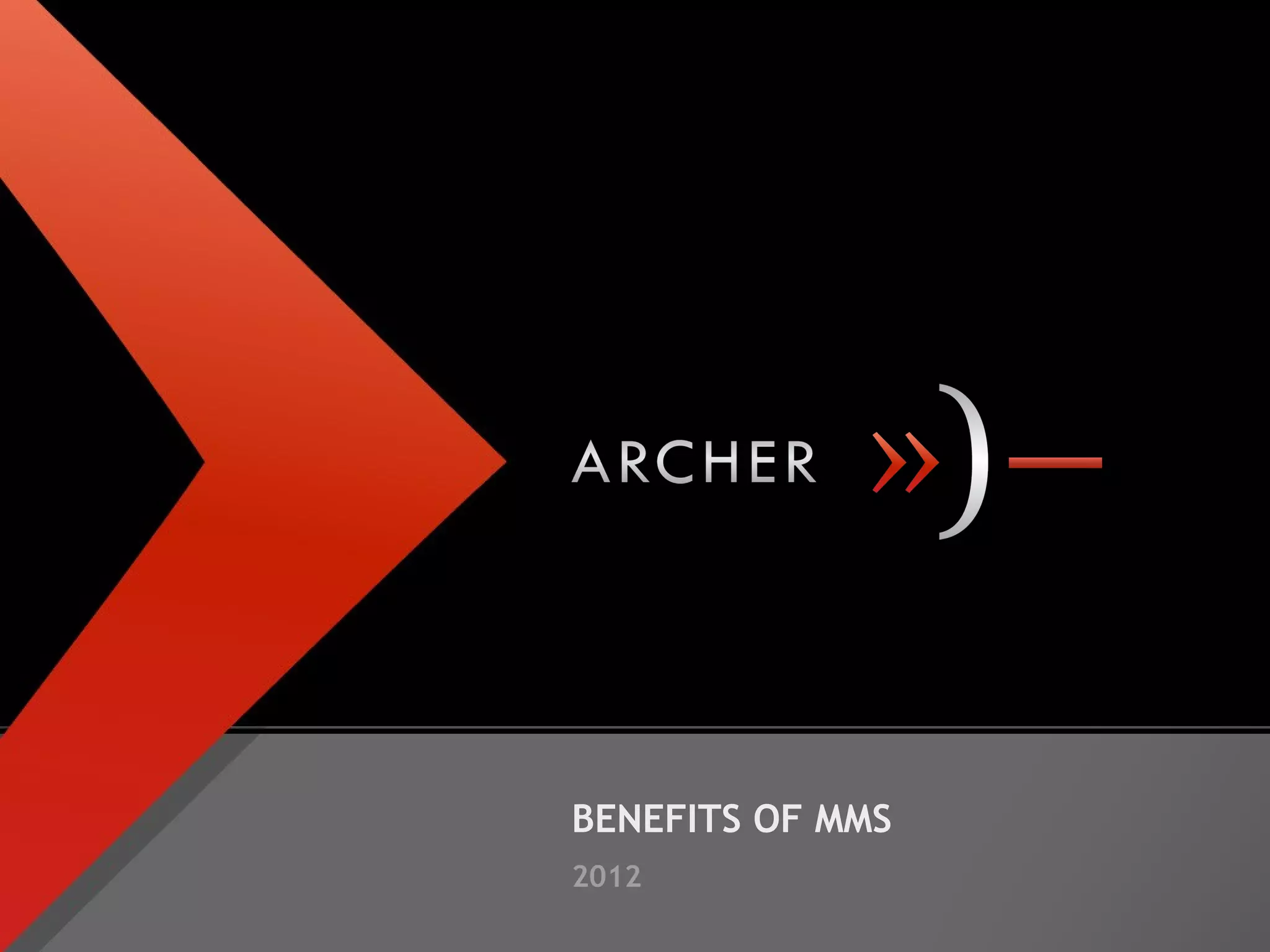 archer-south-africa-benefits-of-mms-overview-2012-ppt