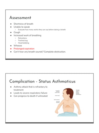 Assessment
● Shortness of breath
● Unable to speak
○ Evaluate how many works they can say before taking a breath
● Cough
●...