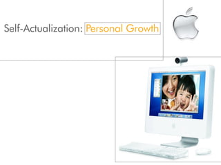 Self-Actualization: Personal Growth
 