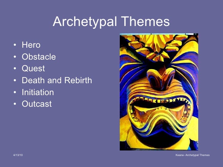 Archetypal Themes List | archetypal themes Archetypal Themes List | archetypal themes