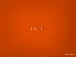 Creator
 