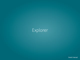 Explorer
 