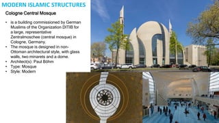 MODERN ISLAMIC STRUCTURES
Arab World Institute
• Architect: Jean Nouvel + Architecture
Studio + Gilbert Lezenes + Pierre
S...