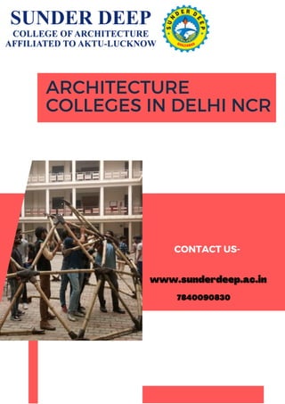ARCHITECTURE
COLLEGES IN DELHI NCR
CONTACT US-
 