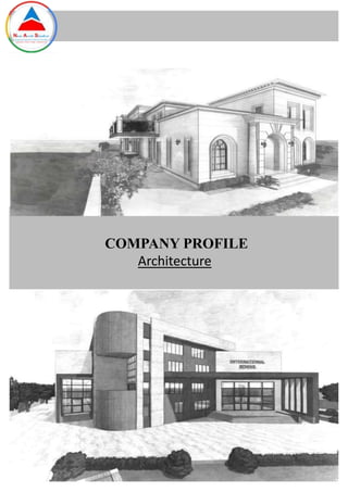 Architecture
COMPANY PROFILE
 