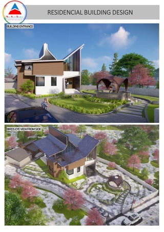 RESIDENCIAL BUILDING DESIGN
BIRDS EYE VIEW FROM SIDE
BUILDING ENTRANCE
 