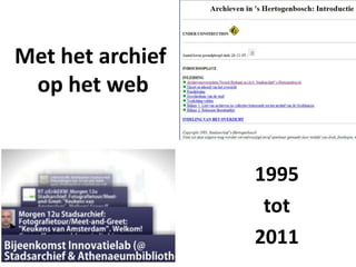Met het archief
 op het web


                  1995
                   tot
                  2011
 