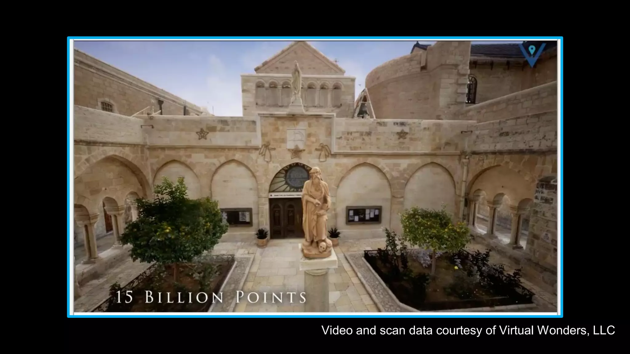 Video and scan data courtesy of Virtual Wonders, LLC
 