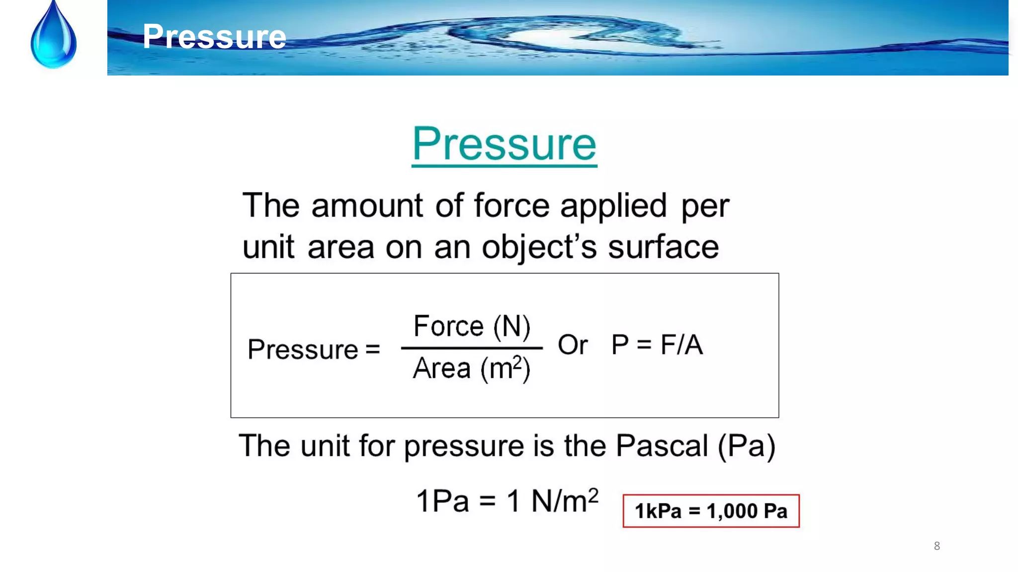8
Pressure
 