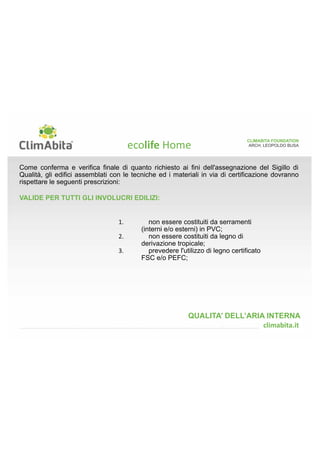 2

		 
Sicurezza redatte a norma del Reg. CE 
n.1907/2006 (REACH), come modificato 
dal successivo Reg. CE n.453/2010; il 
fabbricante, l’importatore o il distributore di 
un prodotto definito pericoloso (cfr. tabella 
sottostante) sono obbligati a fornire al 
destinatario della sostanza una scheda 
informativa in materia di sicurezza che 
venga aggiornata ogni volta si giunga a 
conoscenza di nuove informazioni rilevanti 
per le finalità della scheda stessa. 
'$'(#-'!!''($#'(+!1#19:;:3:884$!#($

5 
'$'(#-'!%'#)#!!6!!($	!$!#($ 
'$'(#-'!$'$$!#((!!6!!($		!$!#($ 
'$'(#-%''(#)0$++!!($''4
5#'(+!!2!!($			!$!#($ 
'$'(#-$!($%''(#)$!($$++!!4,
,5#'(+!!2!!($			!$!#($ 
QUALITA’ DELL’ARIA INTERNA 
!(1( 
 