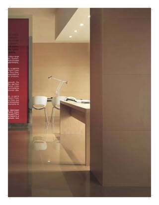 10 colori.
 integran-
rasversale
e garanti-
à e com-
tra i pro-
 serie.
e colour range
olor System,
which provides
mplementarity,


ris. La gamme
 Florim Color
ns Floor Gres,
 xtaposition et
es produits,


rgestellt. Die
des, alle Floor
Florim Color
t und farbliche
odukten aller

 es. La gama
 Florim Color
oor Gres, que
 ementariedad
entemente de

 в. Цветовая
Florim Color
лекций Floor
естимость и
дукции, вне




                  15
 