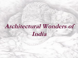 Architectural Wonders of India 