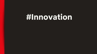 #Innovation
 