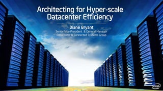 Architecting for Hyper-Scale Datacenter Efficiency | PPT