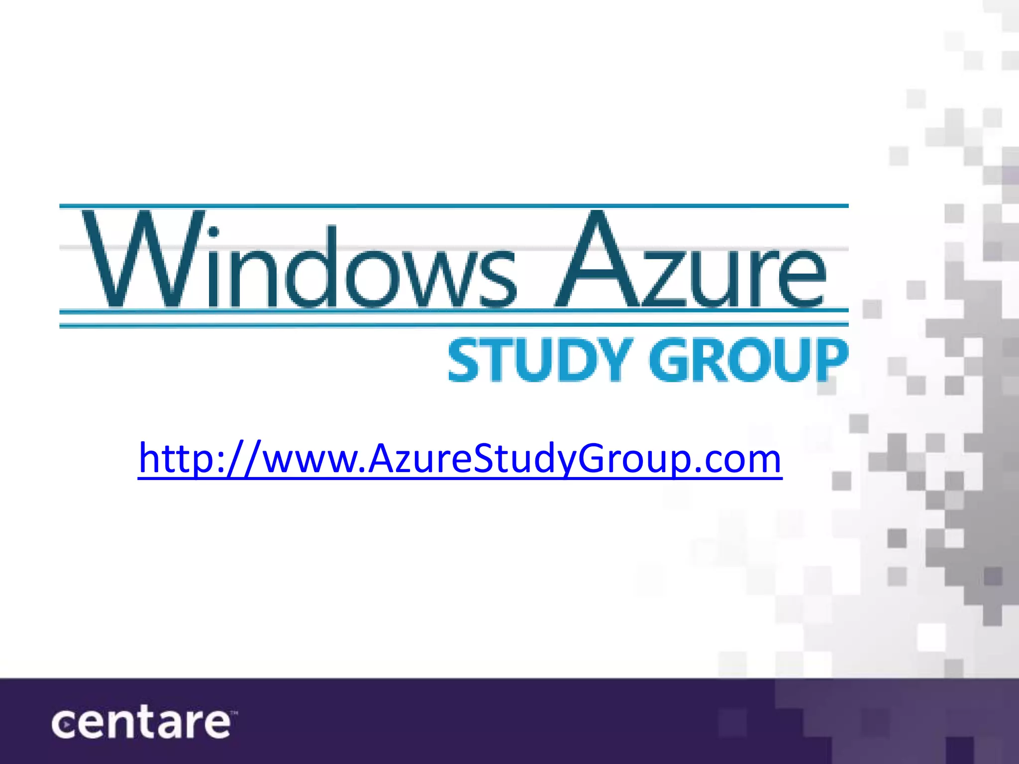 http://www.AzureStudyGroup.com
 