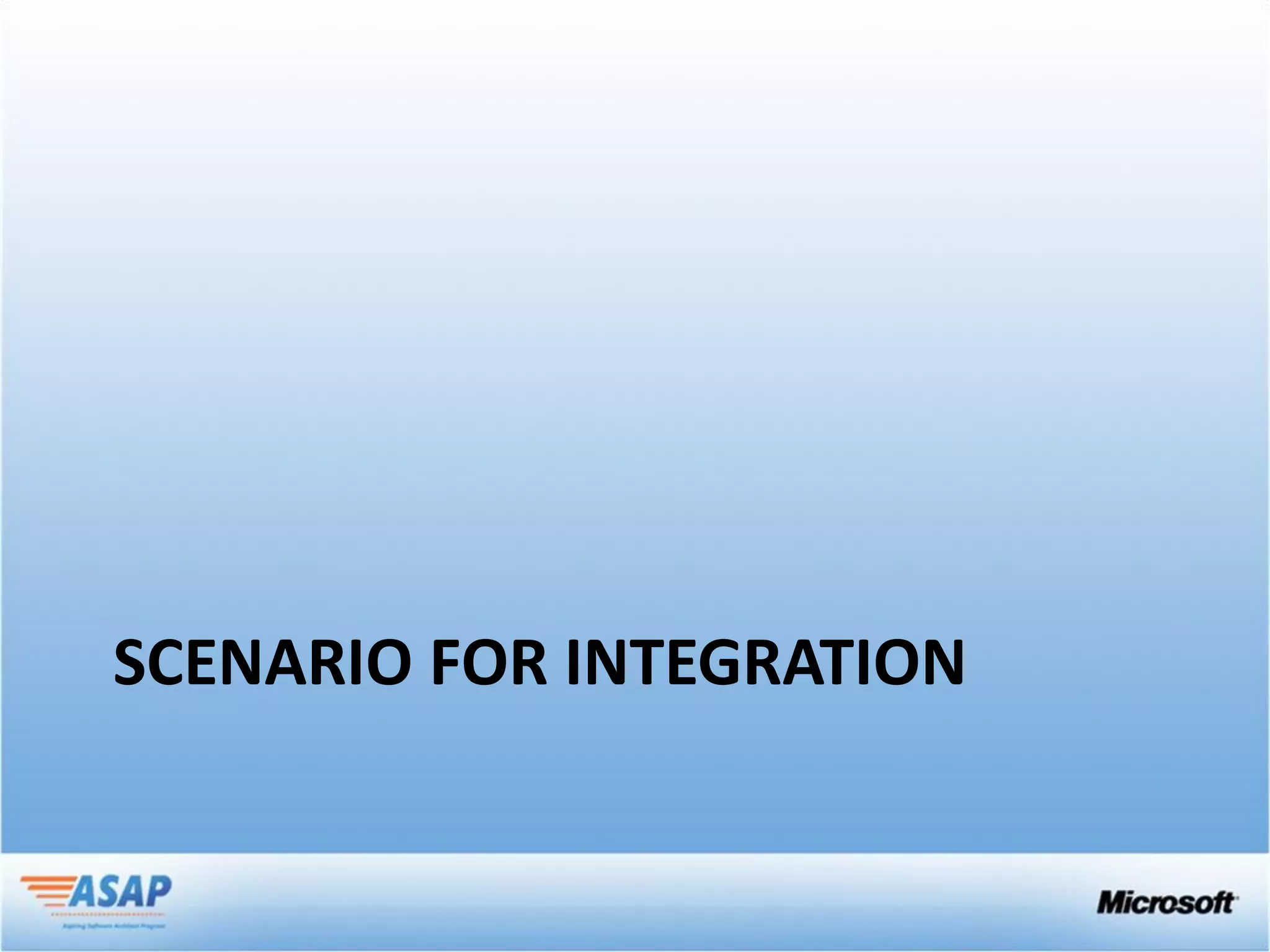 SCENARIO FOR INTEGRATION
 