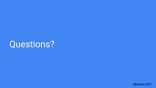 Pipelines
● Stages
● Steps
● Application
@barkerd427
● PipelineTemplate
● PipelineConfig
 