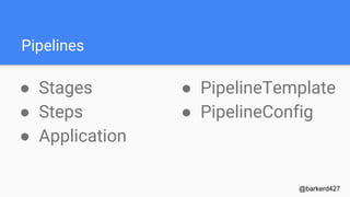 An Application and PipelineTemplate also combine to create a DeploymentConfig.
apiVersion: v1
kind: Application
name: app1
cap:
template:
name: approvedTemplates/Tomcat8.yaml
pipeline:
notifications:
mattermost:
team: cloud
channel: general
on_success: never
on_failure: always
dependencies:
- name: authn
dnsName: authn
- name: key-management
username: reference_to_username
password: reference_to_password
stages:
- name: build
steps:
- action: build
baseImage:
version: 8.0.41
- name: dev
approvers:
- role: app1-dev
steps:
- action: deploy
params:
environment: dev
apiVersion: v1
kind: PipelineTemplate
name: Tomcat8
labels:
type: application
build:
manager: maven
version: latest
builderImage: java8-builder
version: latest
baseImage: tomcat8
version: latest
deploy:
deploymentType: canary
maxUnavailable: 10%
maxSurge: 20%
apiVersion: v1
kind: DeploymentConfig
metadata:
name: app1-pipeline
type: application
spec:
replicas: 2
selector:
name: frontend
template: { ... }
triggers:
- type: ConfigChange
- imageChangeParams:
automatic: true
containerNames:
- helloworld
from:
kind: ImageStreamTag
name: hello-openshift:latest
type: ImageChange
strategy:
type: Rolling
@barkerd427
 